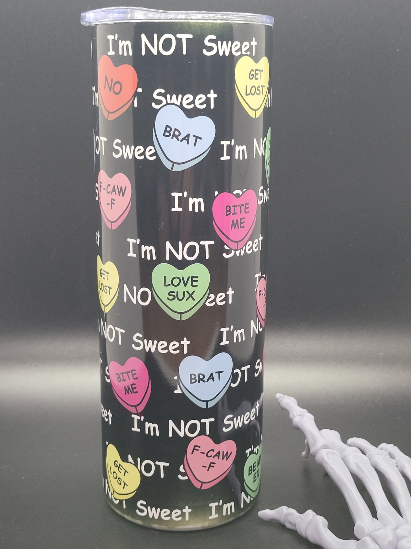 Not Sweet 20 oz Sublimated Tumbler for Hot or Cold Drinks