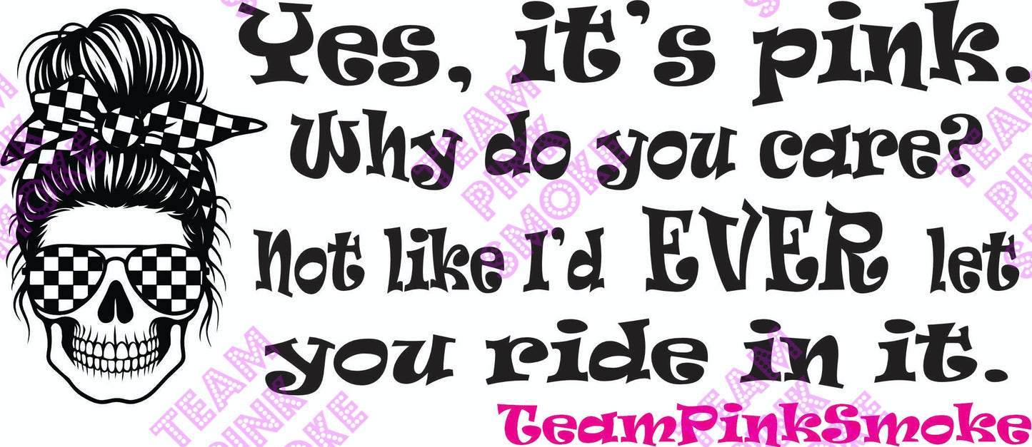 Yes Its Pink Holographic Bumper Sticker